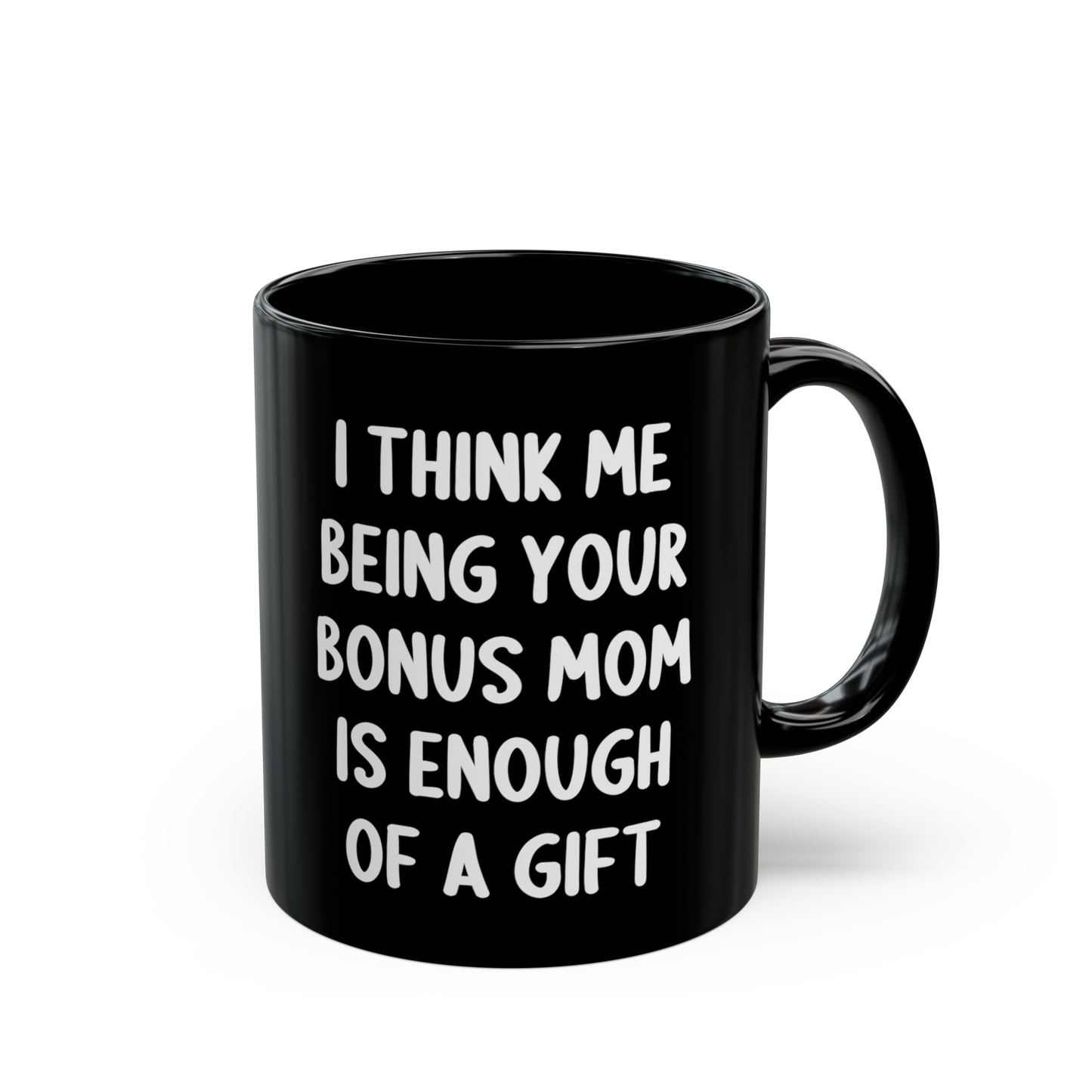 Funny Bonus Mom Black Coffee Mug