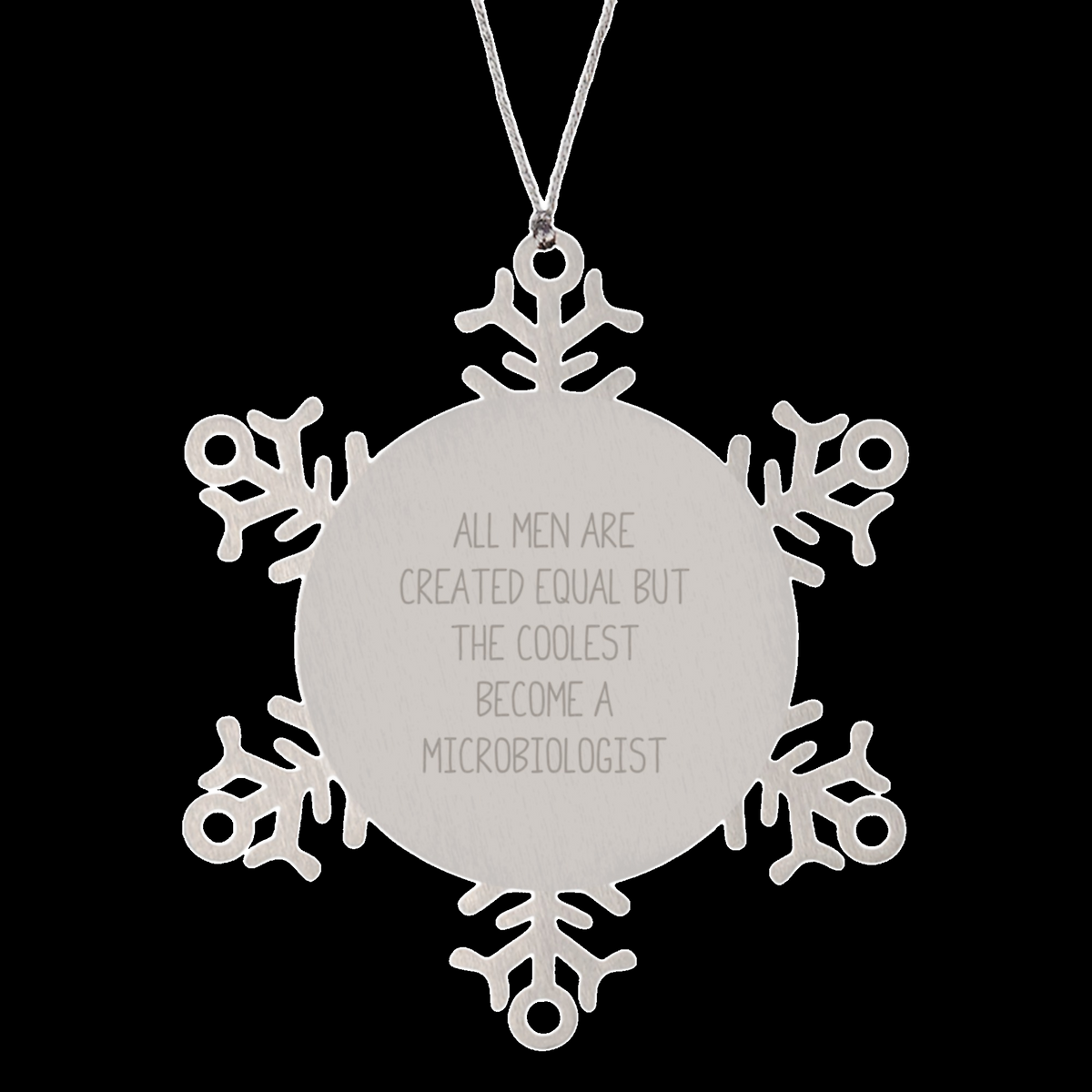 A Microbiologist's Delight, Funny Quote Snowflake Ornament