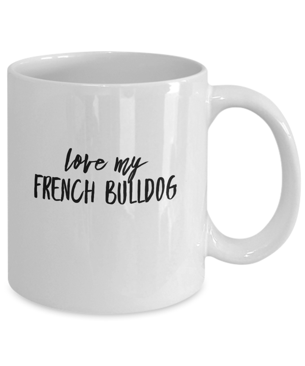 Love My French Bulldog Mug