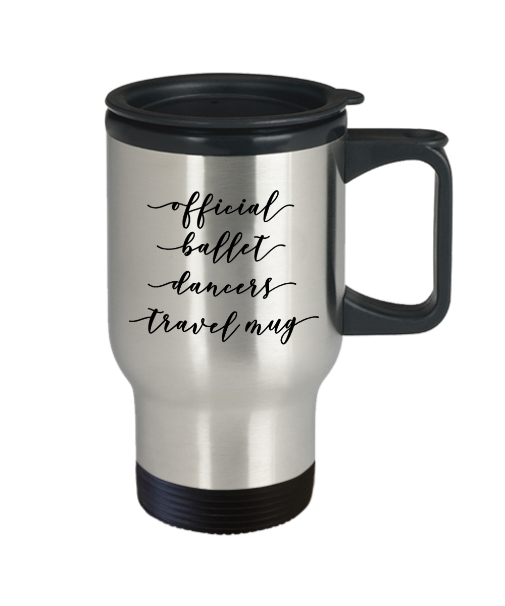 Official Ballet Dancers Travel Mug