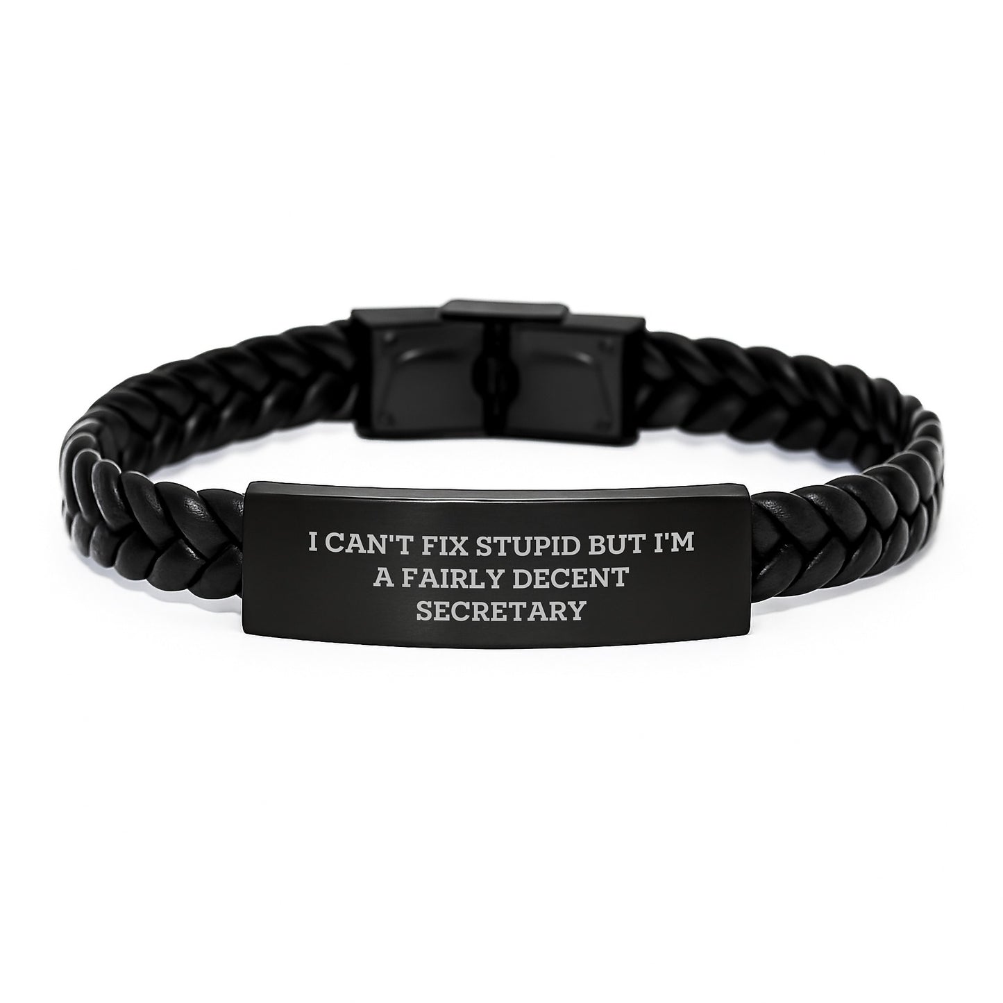 Funny Secretary Gifts from Men to Friends - I Can't Fix Stupid But I'm A Fairly Decent Secretary Interlaced Leather Bracelet for Graduation Unique Gifts - Image 1