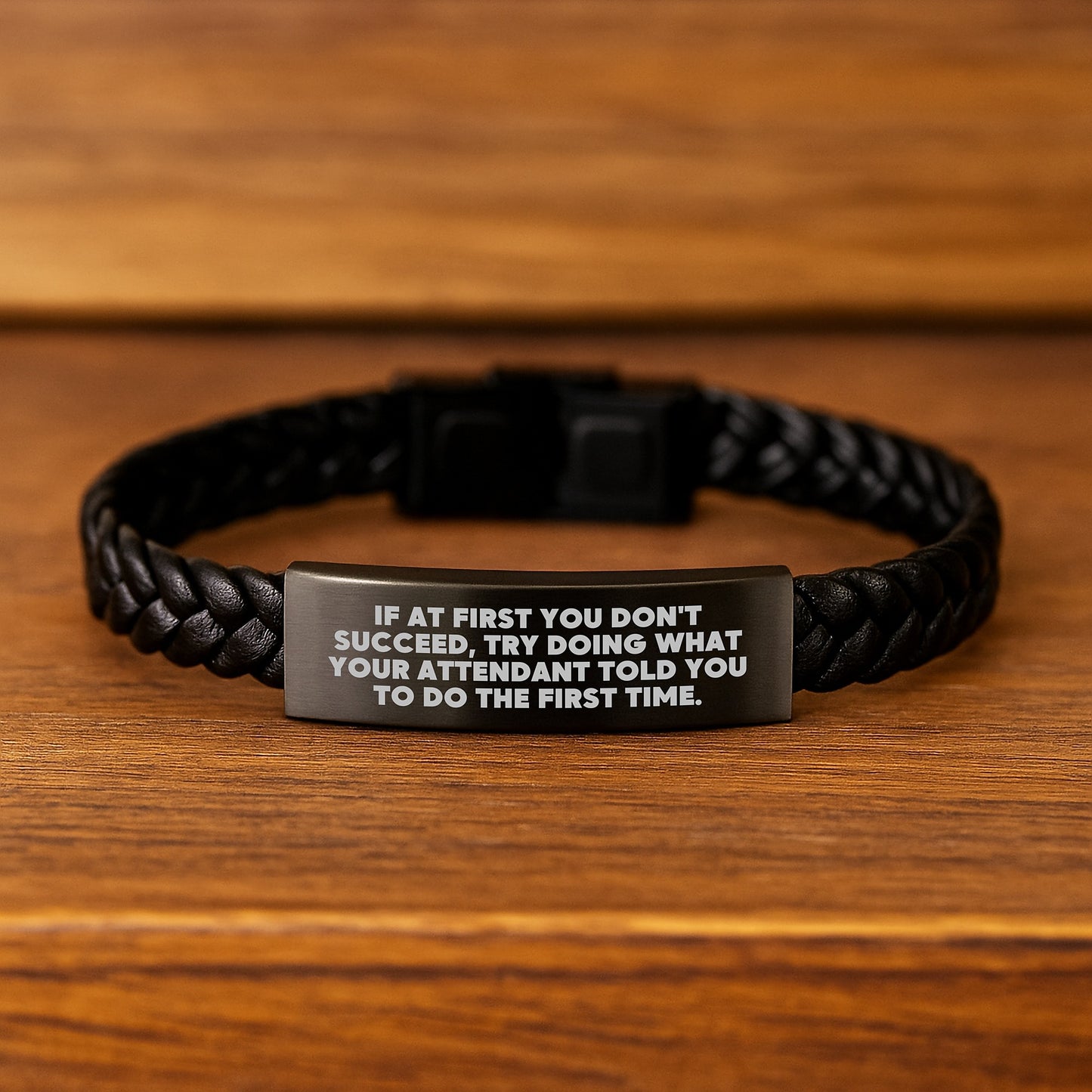 Funny Attendant Gifts from Friends for Graduation Unique Interlaced Leather Bracelet, 'If At First You Don't Succeed, Try Doing What Your Attendant Told You To Do The First Time.' - Image 2