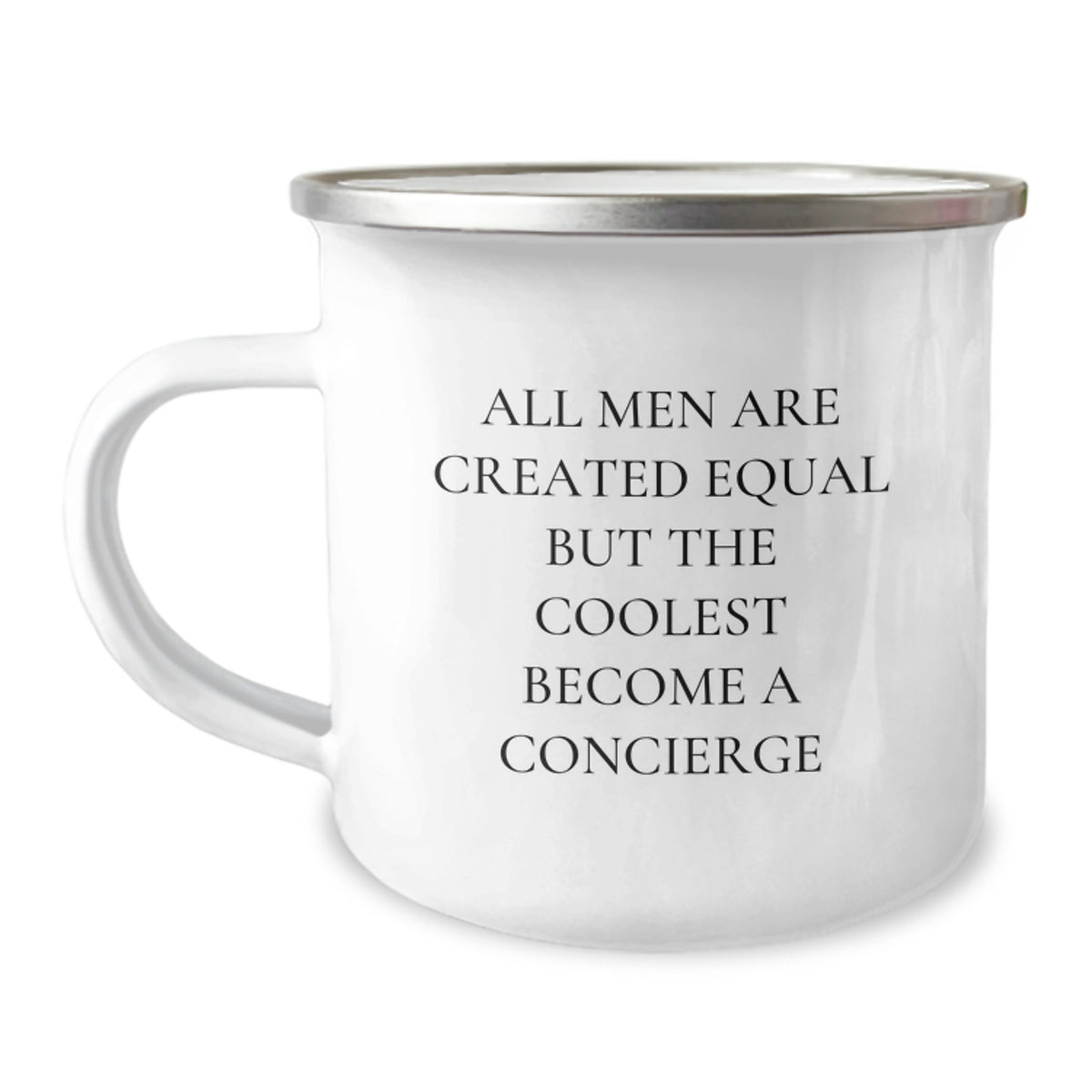 Gifts for the Ultimate Concierge, Funny 'All Men Are Created Equal But The Coolest Become A Concierge' Camping Mug, Perfect Graduation Gifts for Men - Image 1
