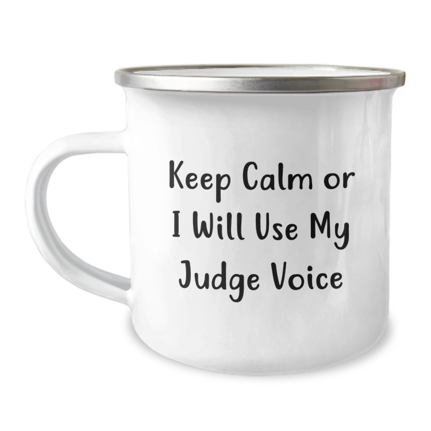 Funny Judge Camping Mug Gifts from Men for Women - Keep Calm Or I Will Use My Judge Voice, Judge Humor, Camping Mug, Christmas Unique Gifts - Image 1