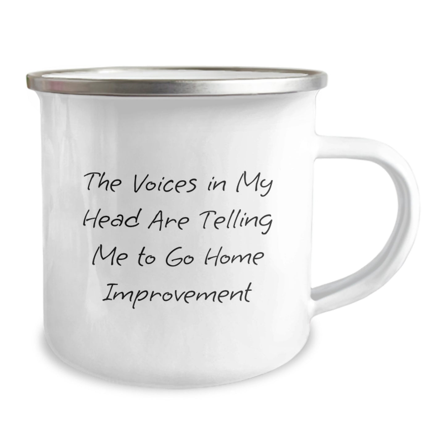 Funny Home Improvement Gifts from Family for Graduation - Camping Mug with 'The Voices In My Head Are Telling Me To Go Home Improvement' - Image 2