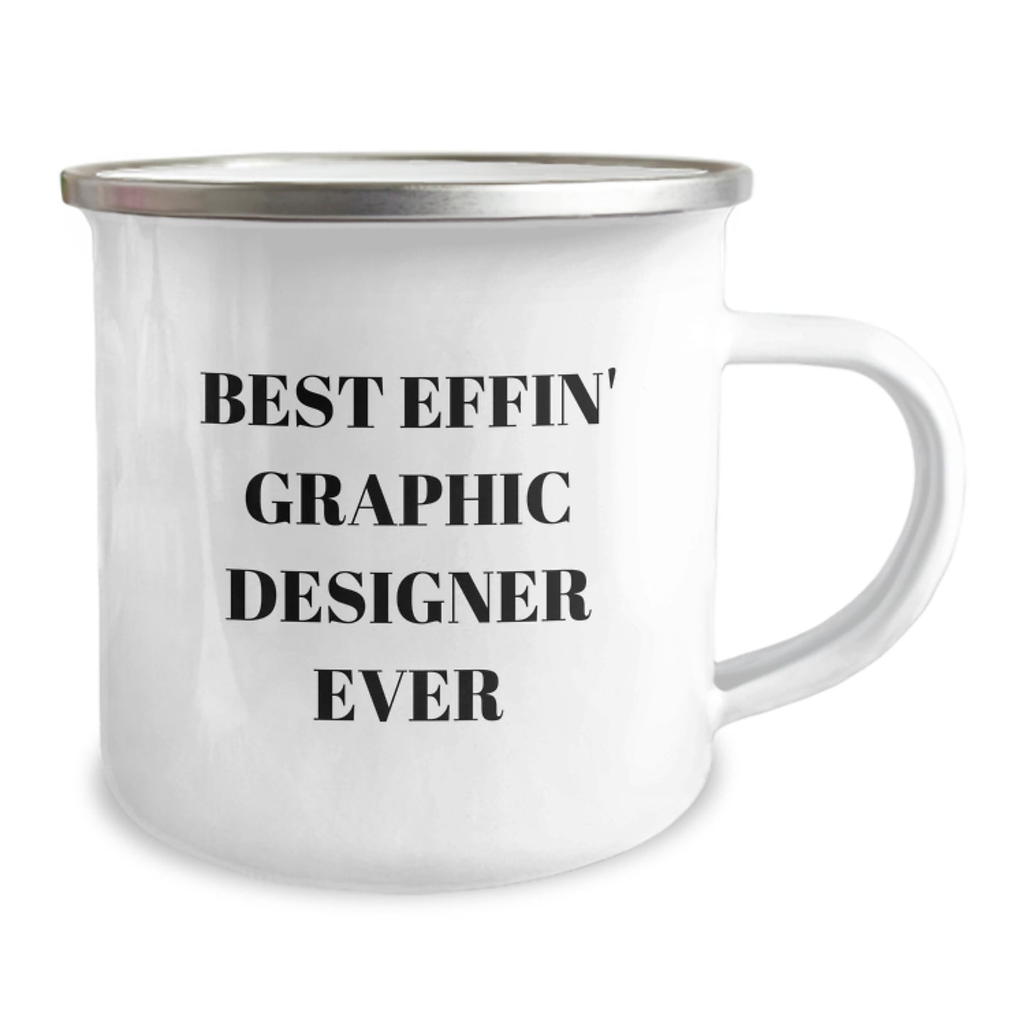 Funny Gifts from Friends for Graphic Designers - Best Effin' Graphic Designer Ever Camping Mug, Graduation Unique Gifts - Image 2