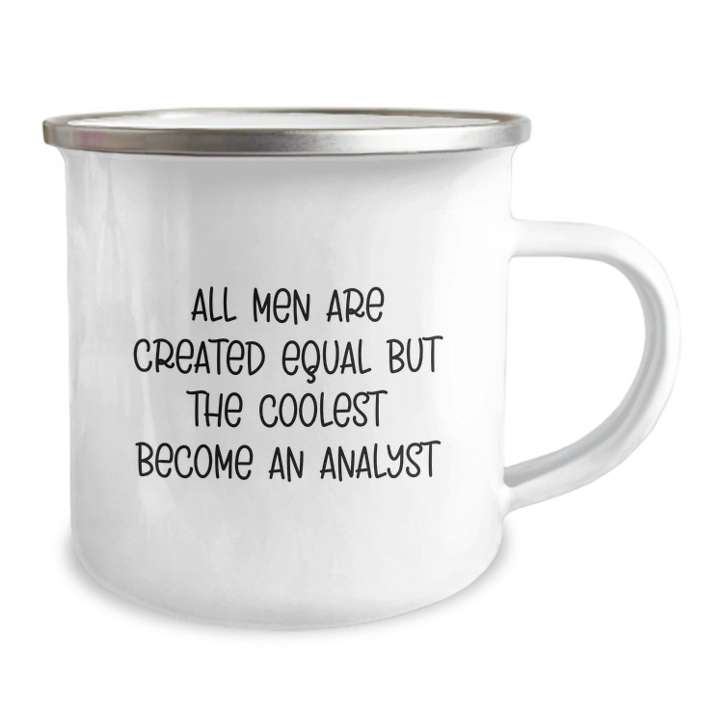 Funny Analyst Gifts from Men, Unique Graduation Unique Gifts for Him, Analyst Camping Mug with Quote 'All Men Are Created Equal But The Coolest Become An Analyst' - Image 2