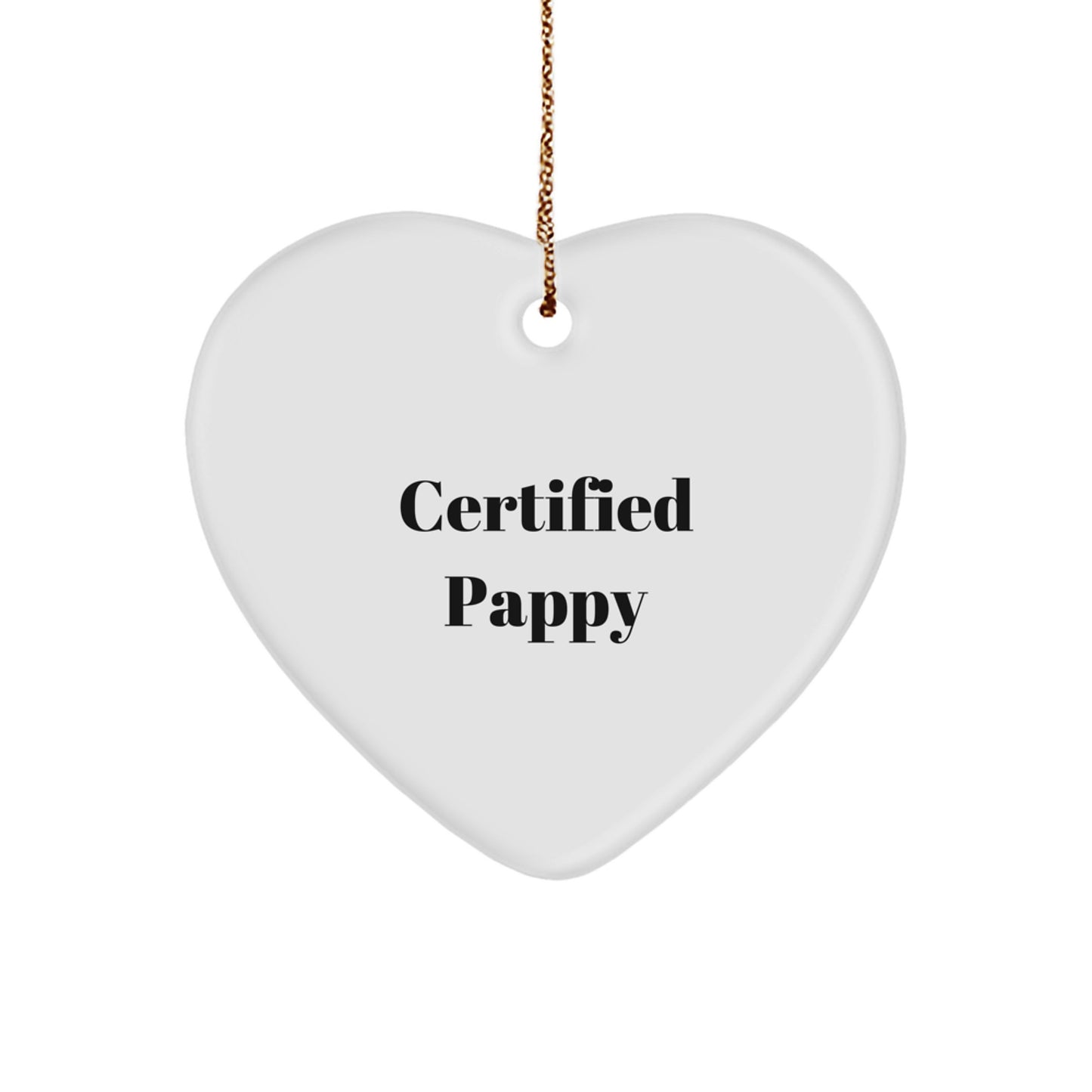 Funny Pappy Gifts from Men to Friends - Heart Ornament with Certified Pappy Quote, Christmas Unique Gifts for Pappy - Image 1