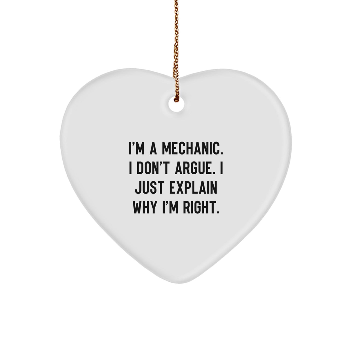 Funny Quotes for Mechanics Heart Ornament Gifts from Men to Mechanic Friends at Christmas - Image 1