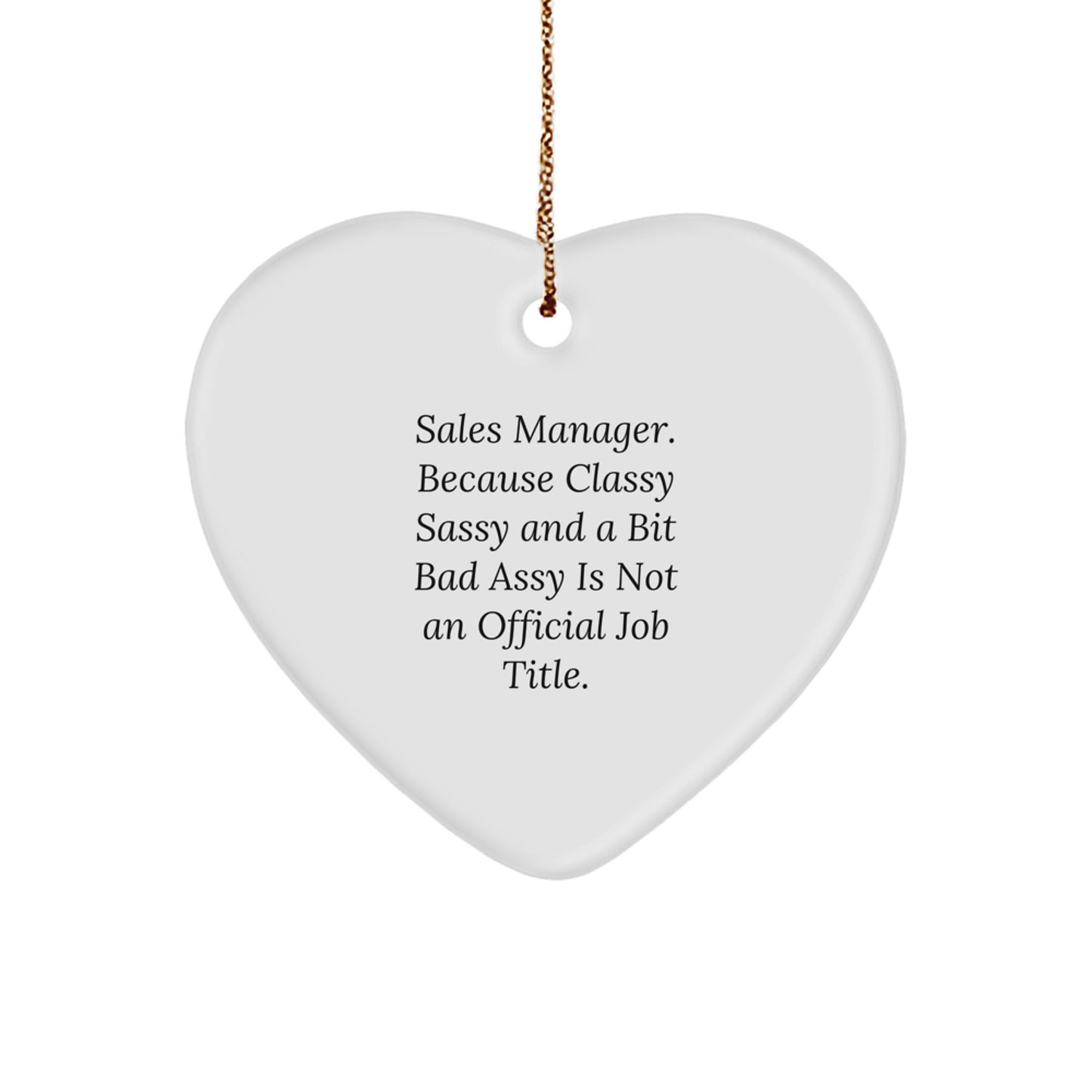 Sales Manager Gift Ideas, Funny Heart Ornament, Gifts from Friends to Sales Manager for Christmas - Image 1