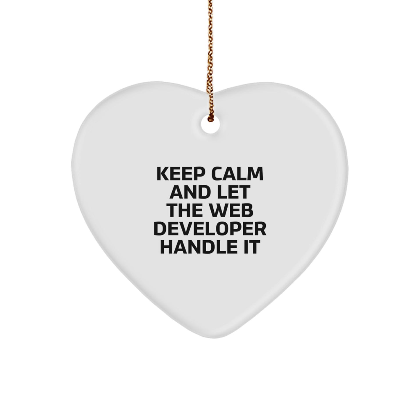 Funny Web Developer Gifts, Keep Calm Heart Ornament for Christmas, Gifts from Friends for Web Developer, Unique Heart Shaped MDF Decor - Image 1
