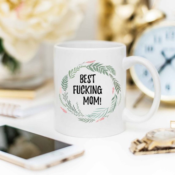 Best F**king Mom Coffee Mug – Funny Gift for Mom