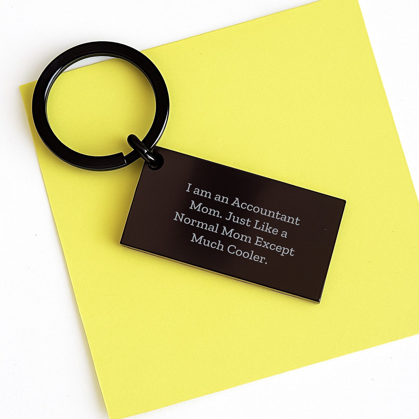 Accountant Mom Keychain Gifts for Graduation, Funny Engraved Stainless Steel Keychain with 'I Am An Accountant Mom' Quote, Gifts from Mom to Accountant - Image 3