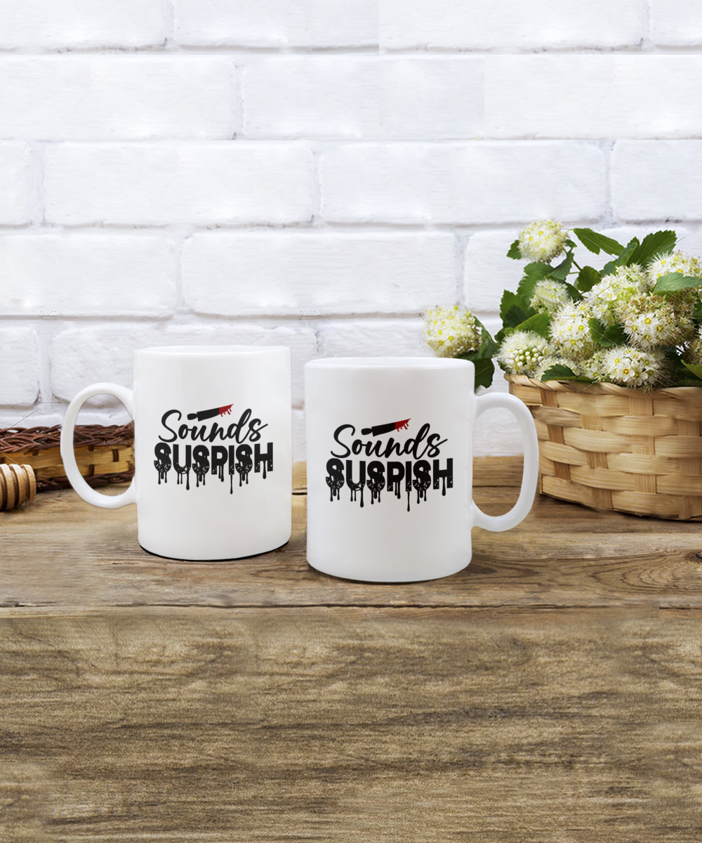 Sounds Suspish Coffee Mug