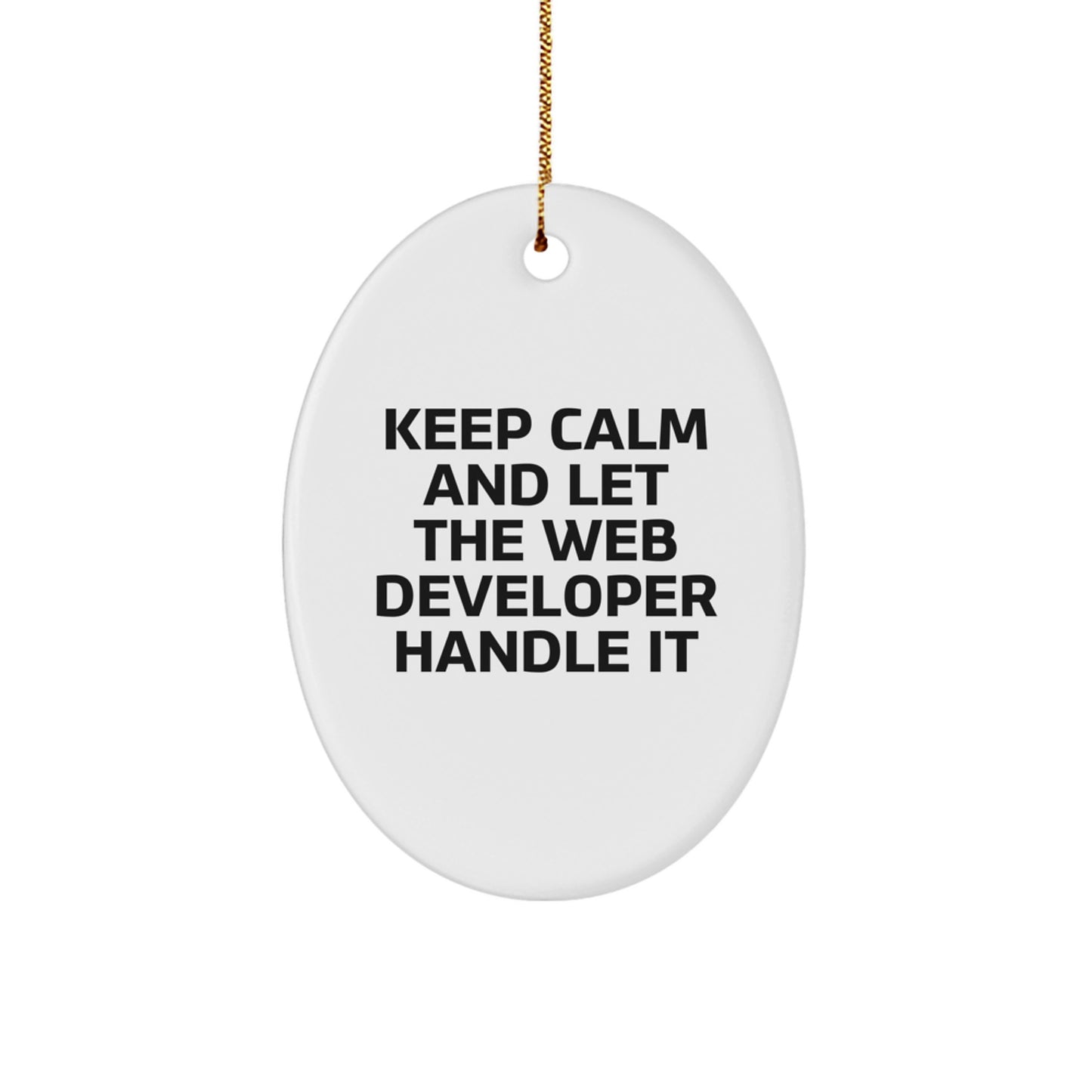 Web Developer Gifts Ideas - Keep Calm Oval Ornament, Funny Christmas Unique Gift for Men or Women from Family Friends Coworkers - Image 1