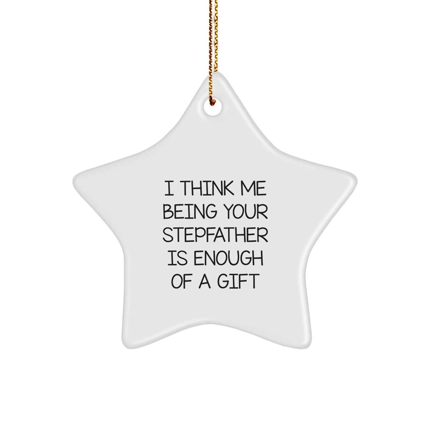 Funny Quotes for Stepfather, Star Ornament Gifts from Family to Stepfather, Unique Christmas Unique Gifts for Stepfather - Image 1