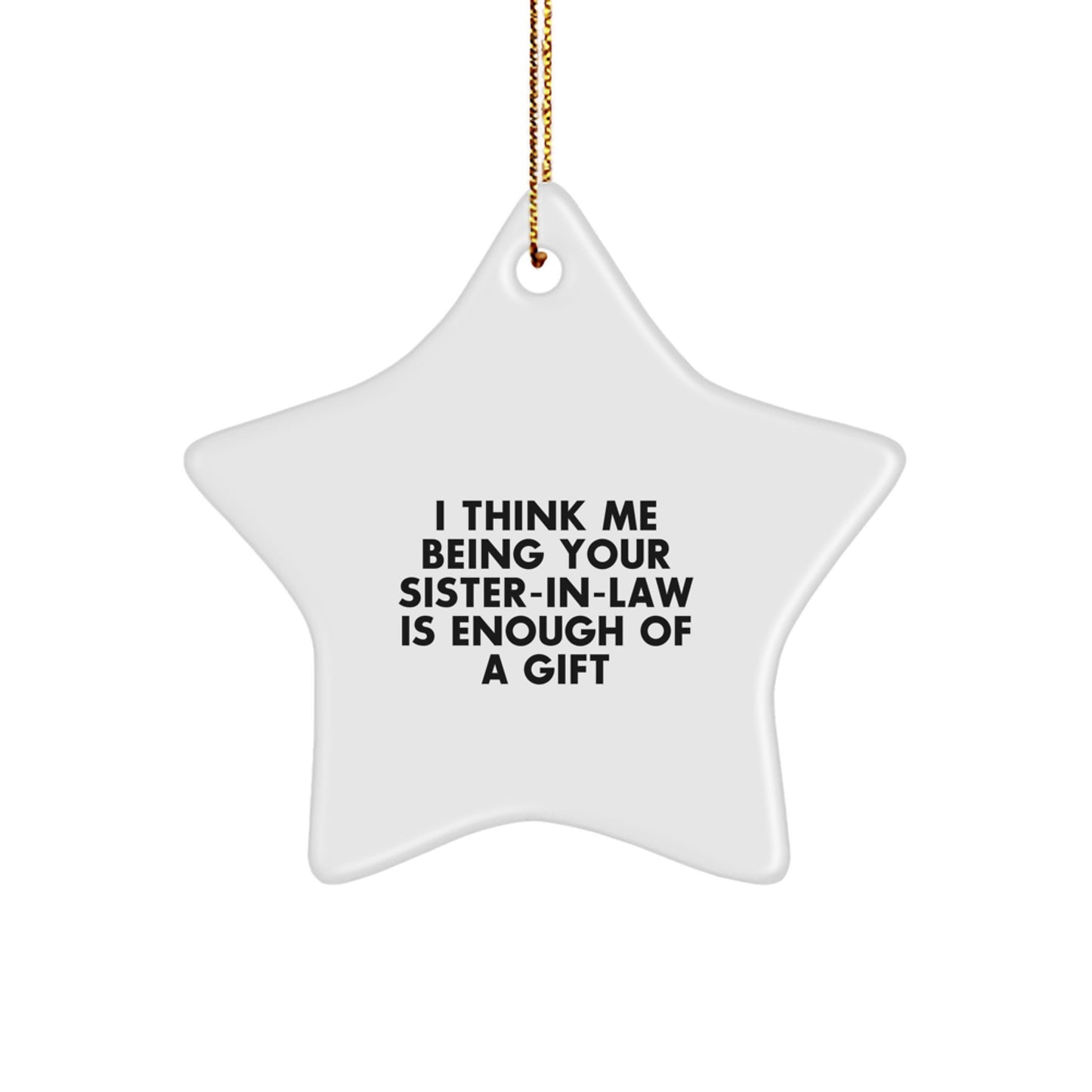 Funny Sister-in-law Gifts from Men to Sister-in-law Star Ornament for Christmas Unique Gifts - Image 1