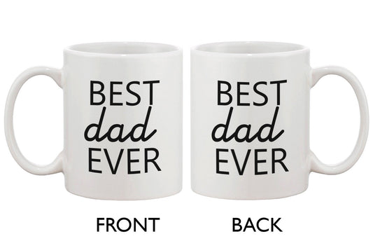 Best Dad Ever White Coffee Mug