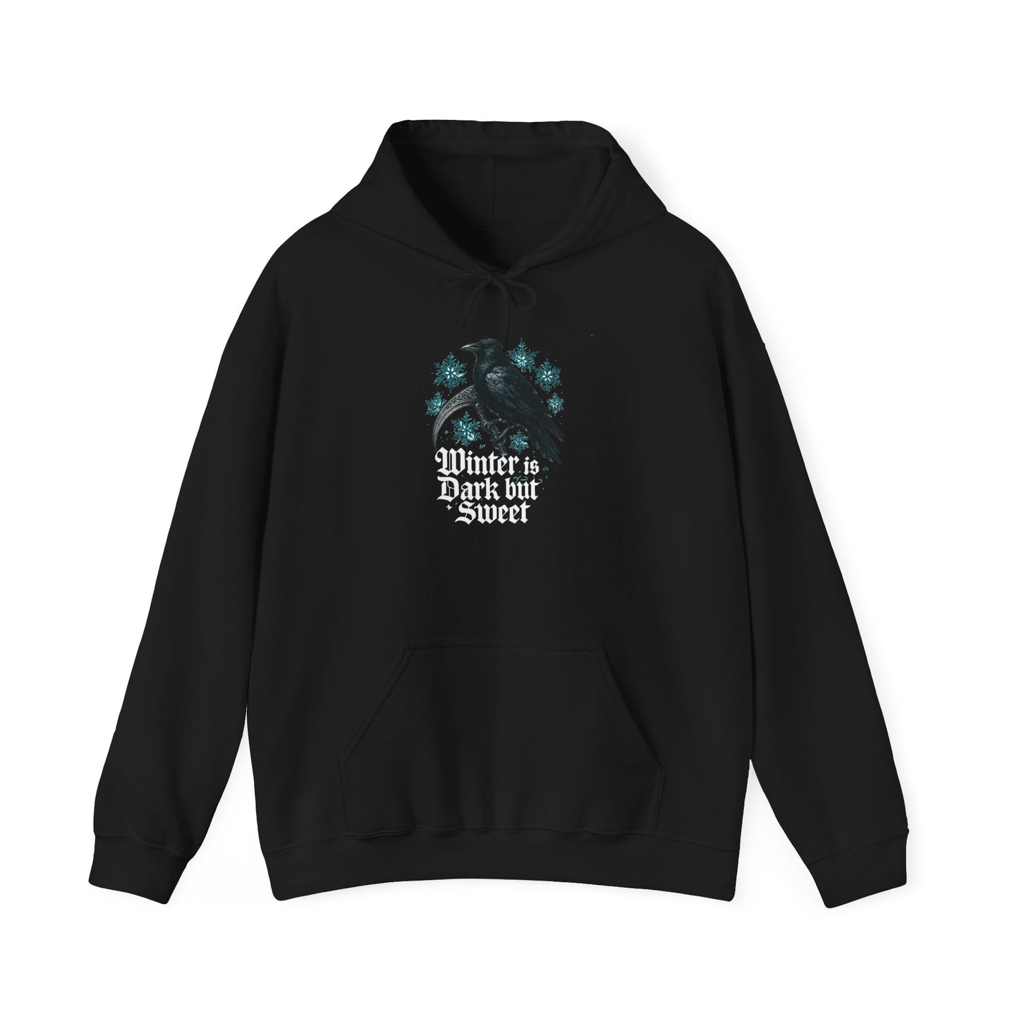 Winter Is Dark But Sweet Hoodie — Raven & Snowflake Graphic Hooded Sweatshirt