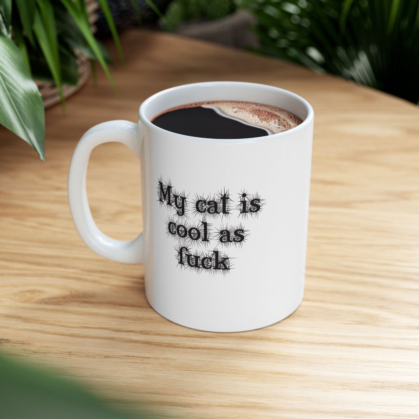 My Cat is Cool as F*** 11 and 15 oz Ceramic Mug – Funny Cat Lover Gift