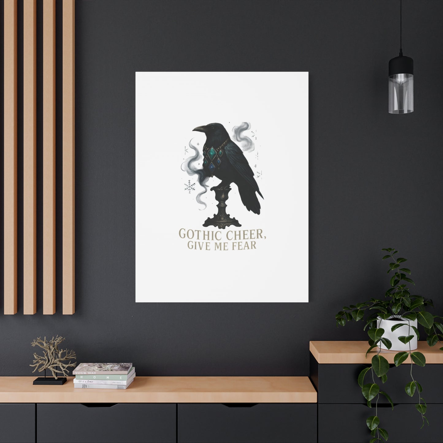 Gothic Raven Canvas Art – “Gothic Cheer, Give Me Fear” Matte Stretched Wall Decor