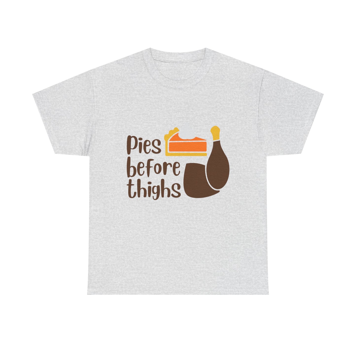 Pies Before Thighs Funny Family Thanksgiving Tee