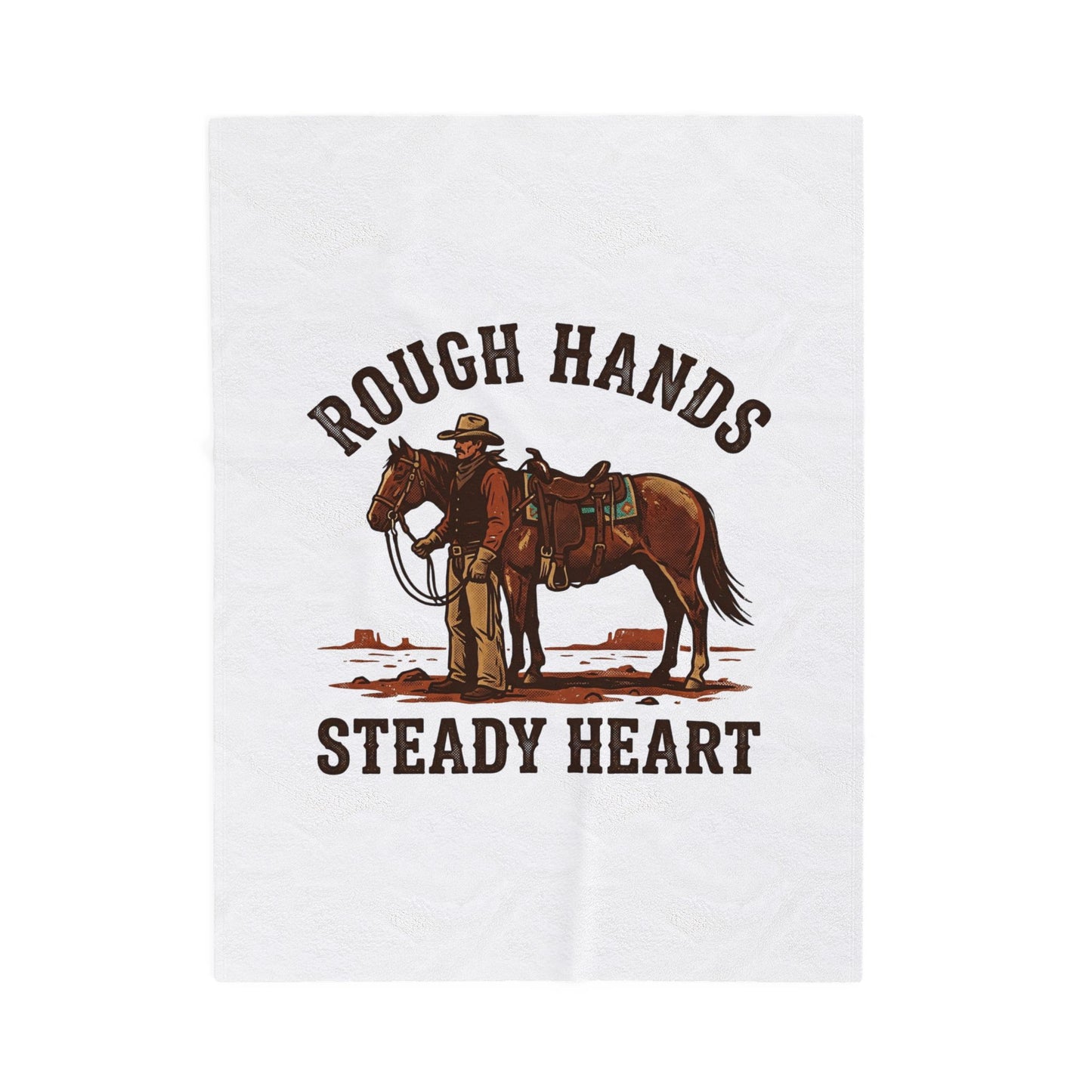 Rough Hands Steady Heart Velveteen Blanket | Western, Cowboy, Americana