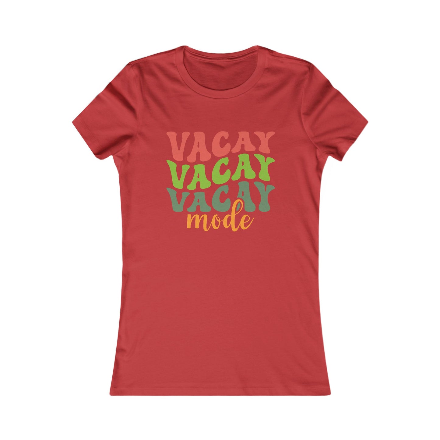 Vacation Mode Tee — Women's 'Vacay Vacay Vacay Mode' Graphic Shirt