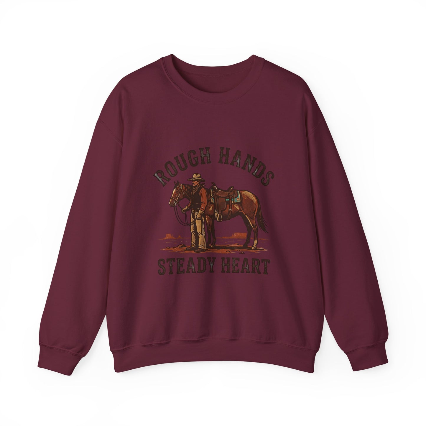 Rough Hands Steady Heart Sweatshirt | Western cowboy, vintage Americana