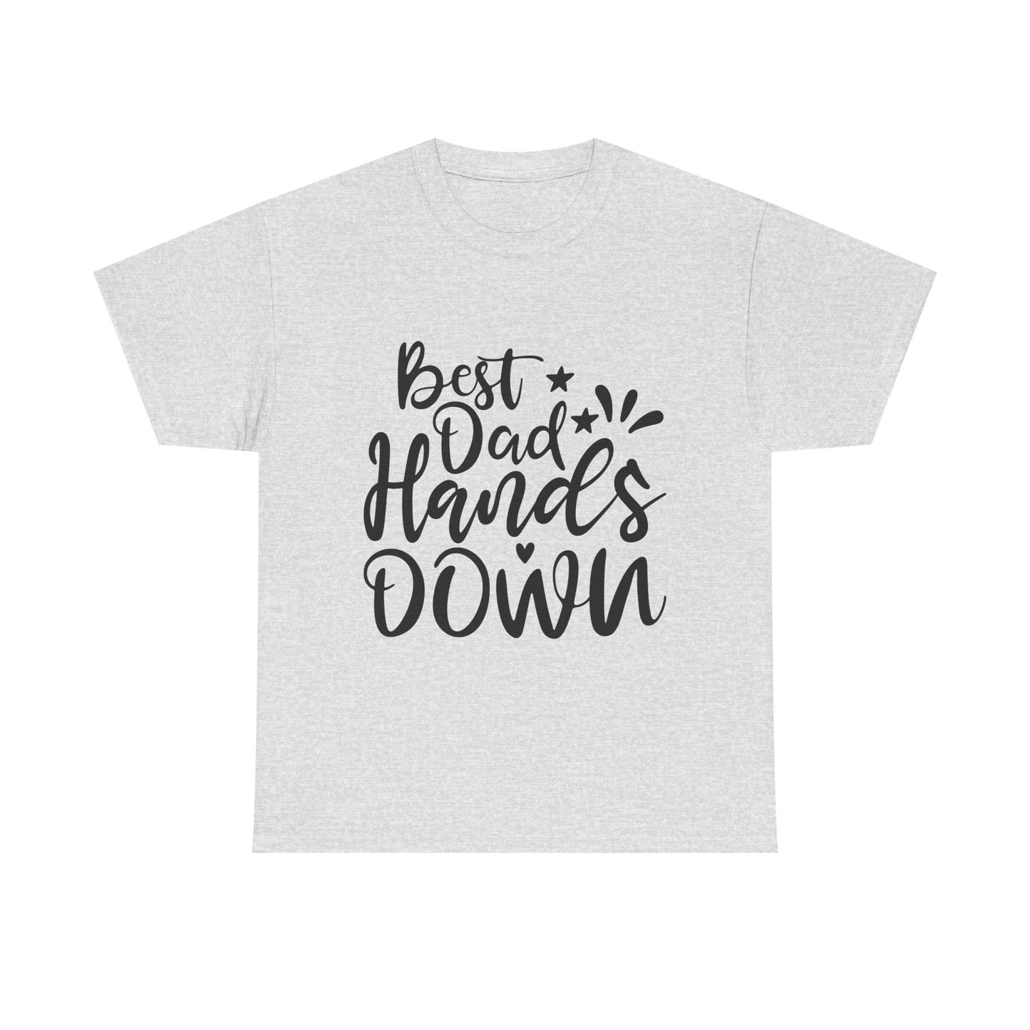 Best Dad Hands Down T-Shirt