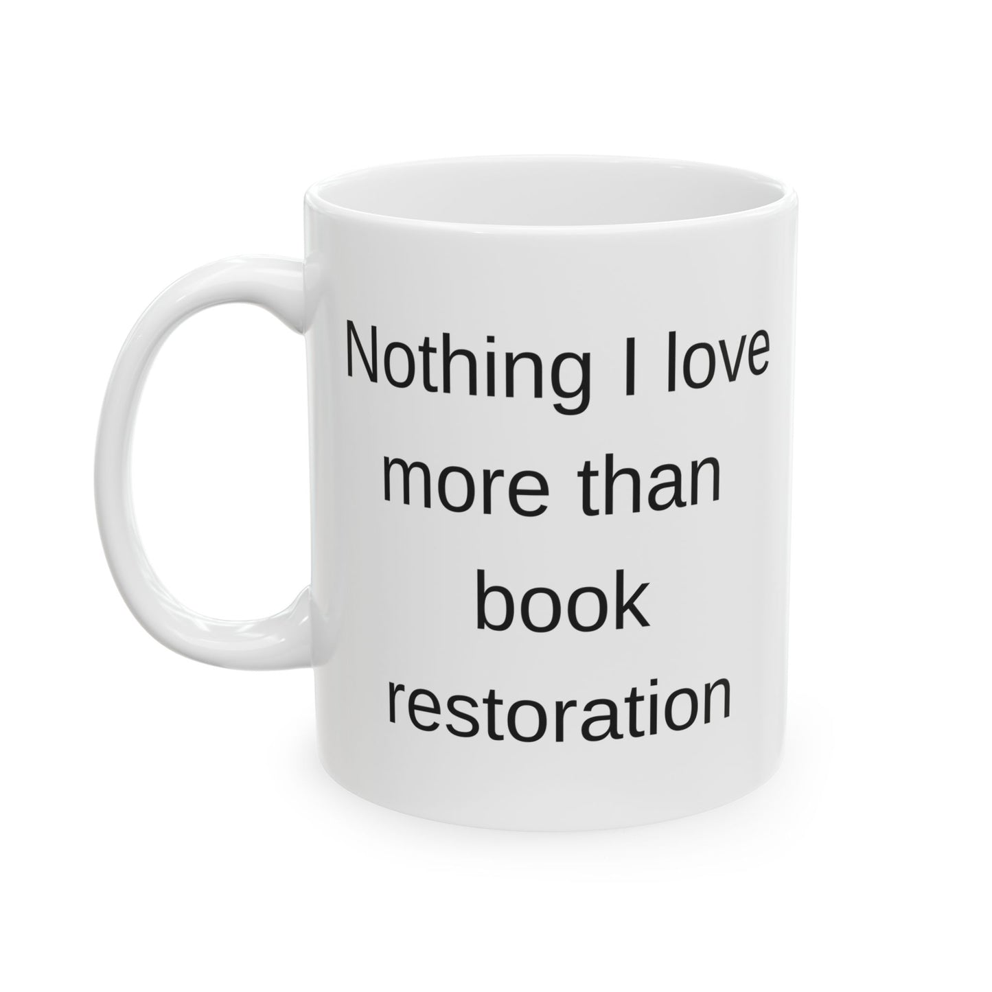 Book Restoration Lovers White Coffee Mug (11 oz and 15 oz)