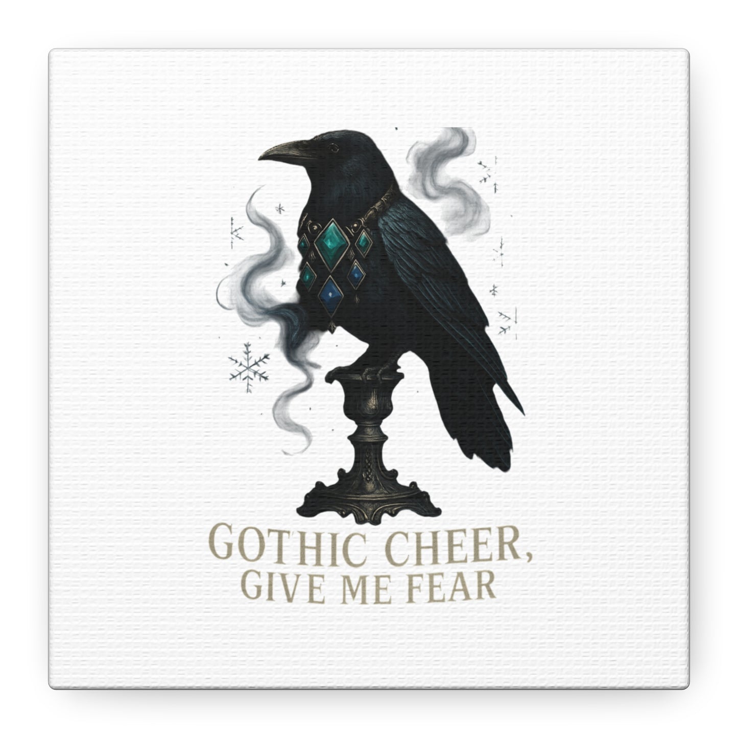 Gothic Raven Canvas Art – “Gothic Cheer, Give Me Fear” Matte Stretched Wall Decor
