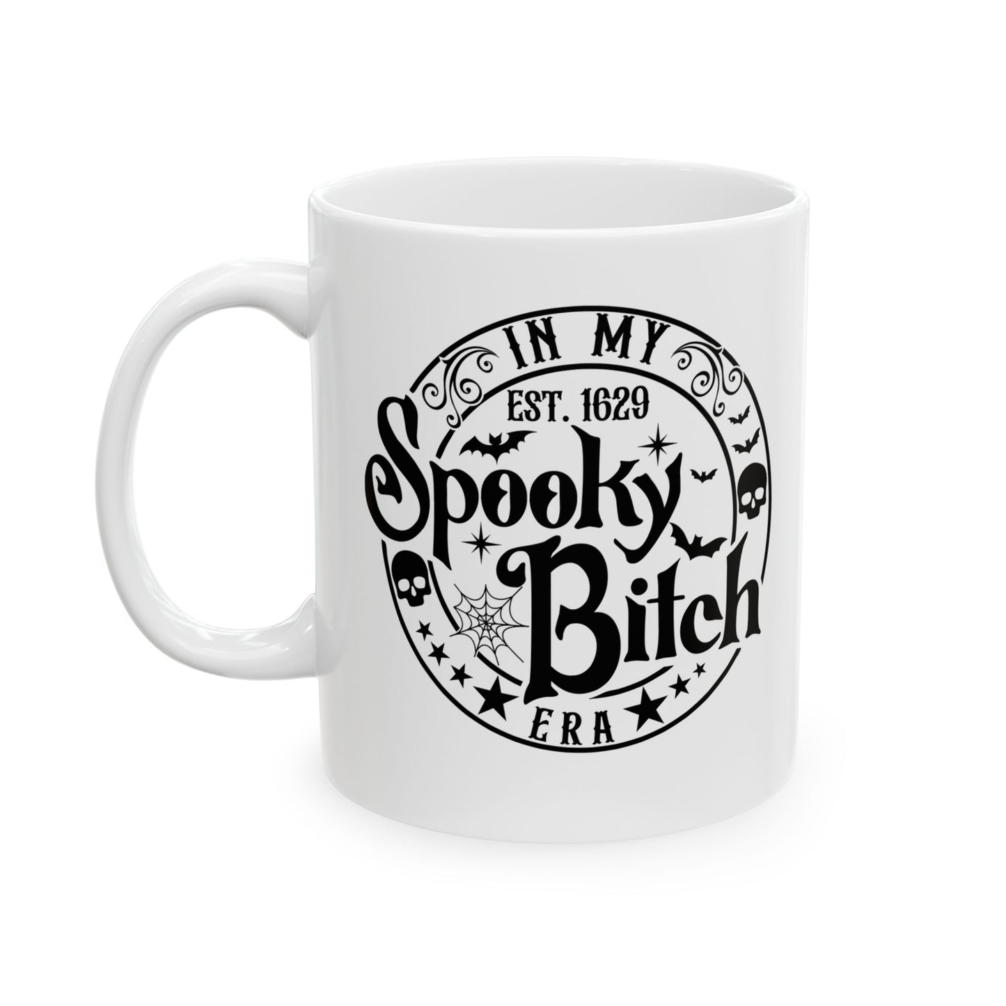 Spooky Bitch Era Ceramic Mug 11oz & 15oz