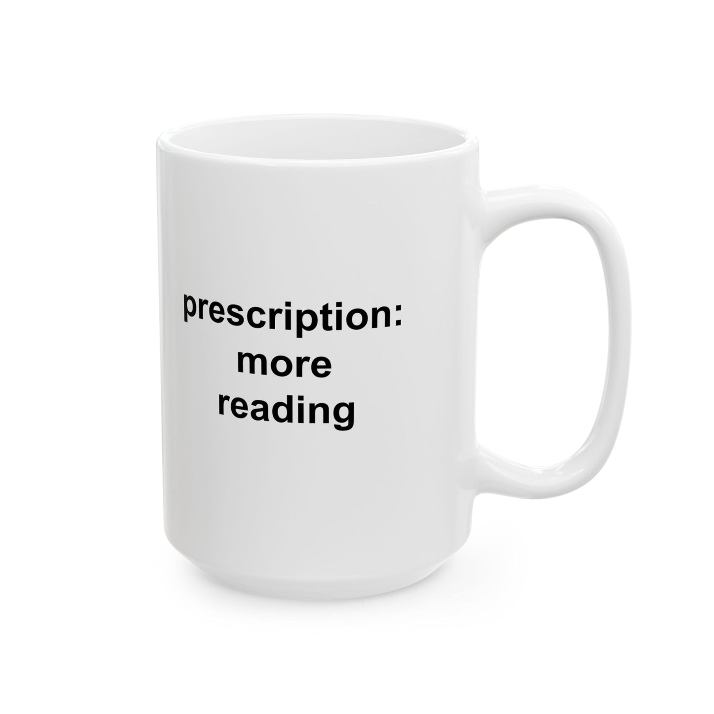 Prescription for More Reading Ceramic Mug