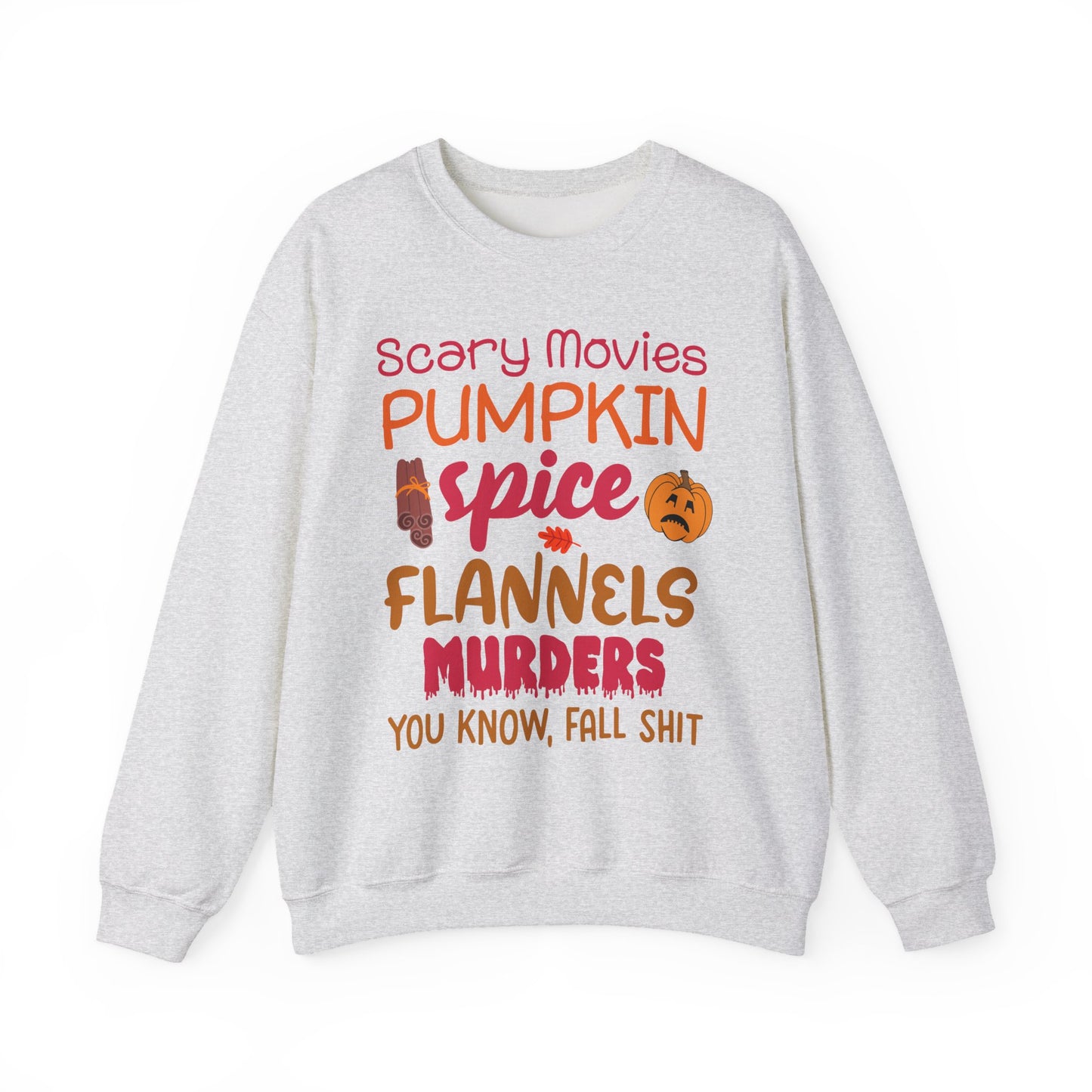 Fall Vibes Sweatshirt — "Scary Movies Pumpkin Spice Flannels Murders" Cozy Crewneck