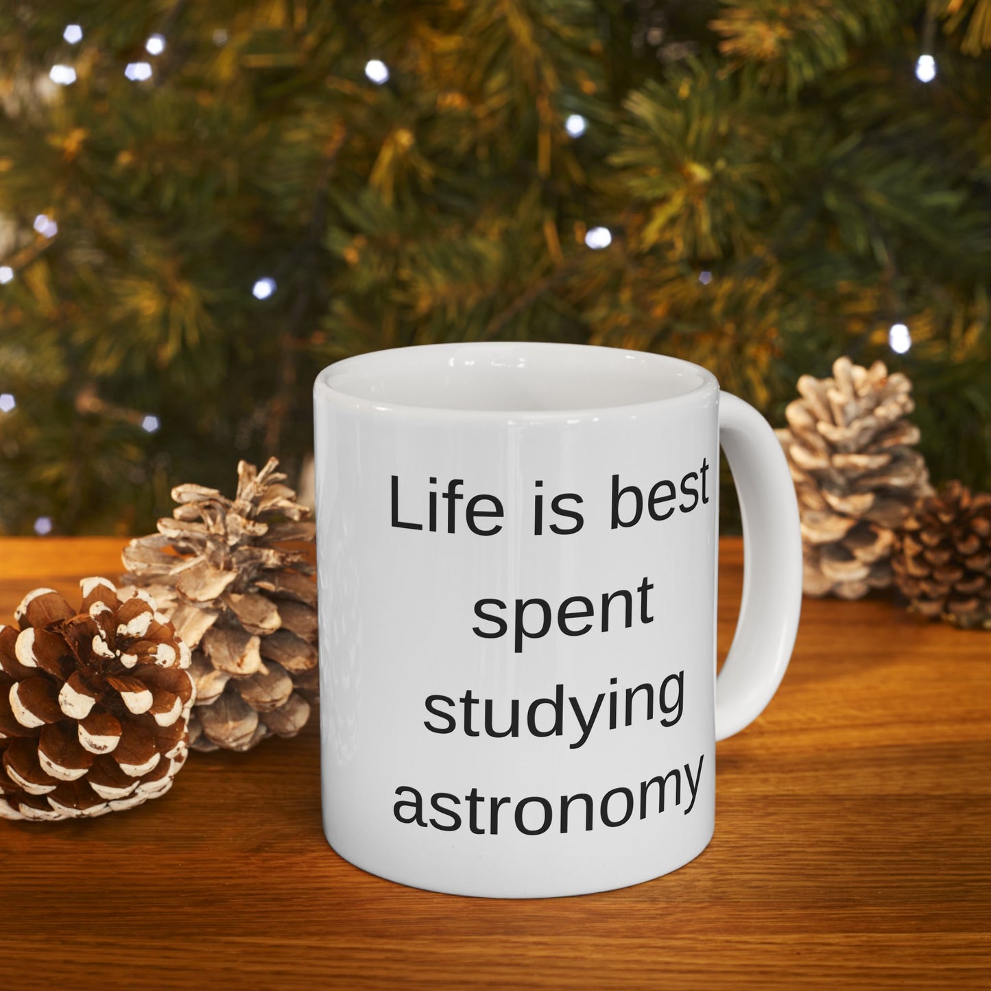 Life is Best Studying Astronomy Coffee Mug - Perfect Gift for Space Enthusiasts and Astronomers
