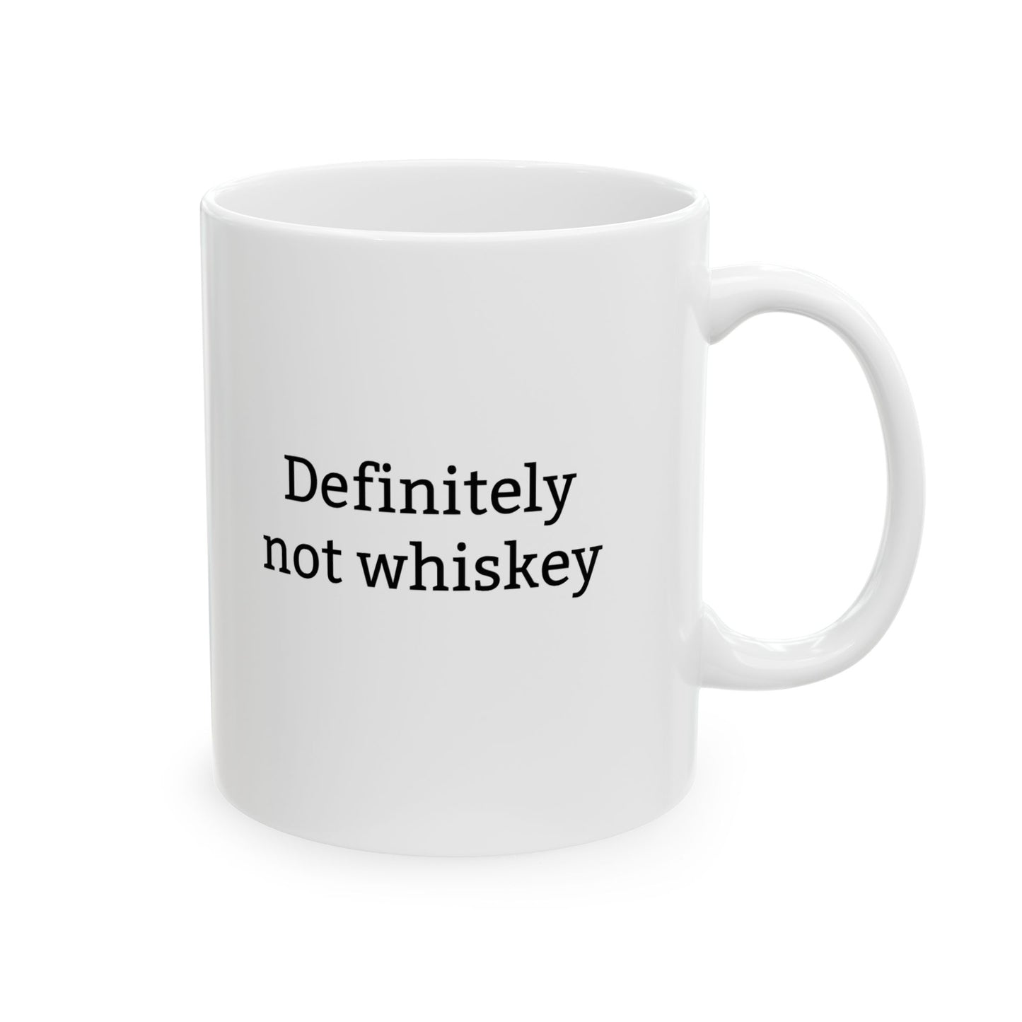 Definitely Not Whiskey White Coffee Mug (11oz & 15oz)