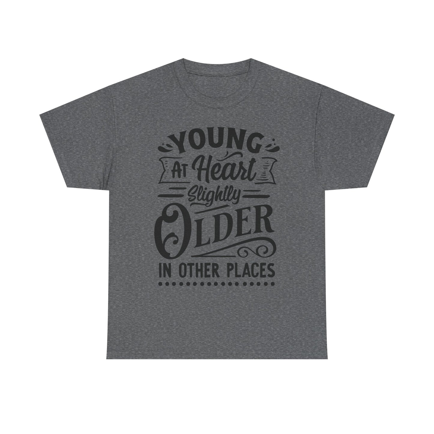 Young at Heart, Slightly Older in Other Places Unisex Heavy Cotton Tee for Dads