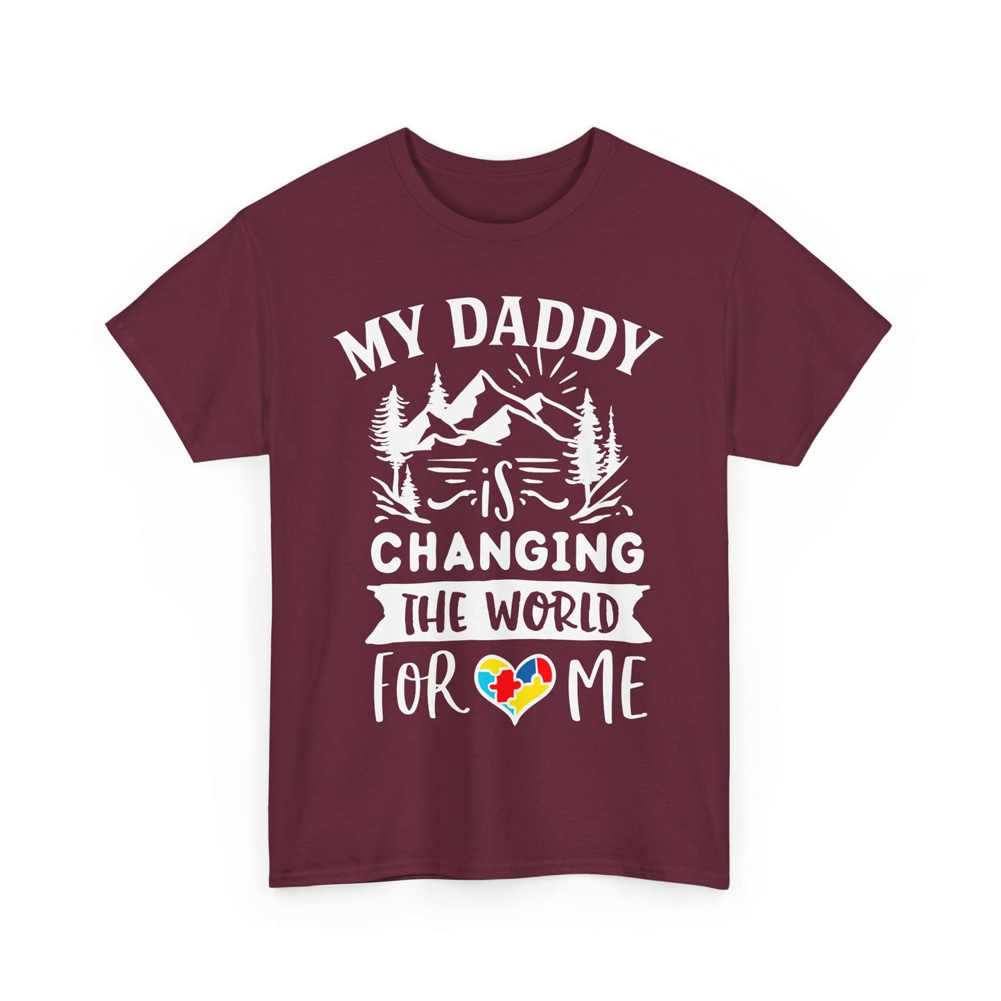 My Daddy Is Changing the World for Me Autism Dad T-shirt for Dad for Father's Day