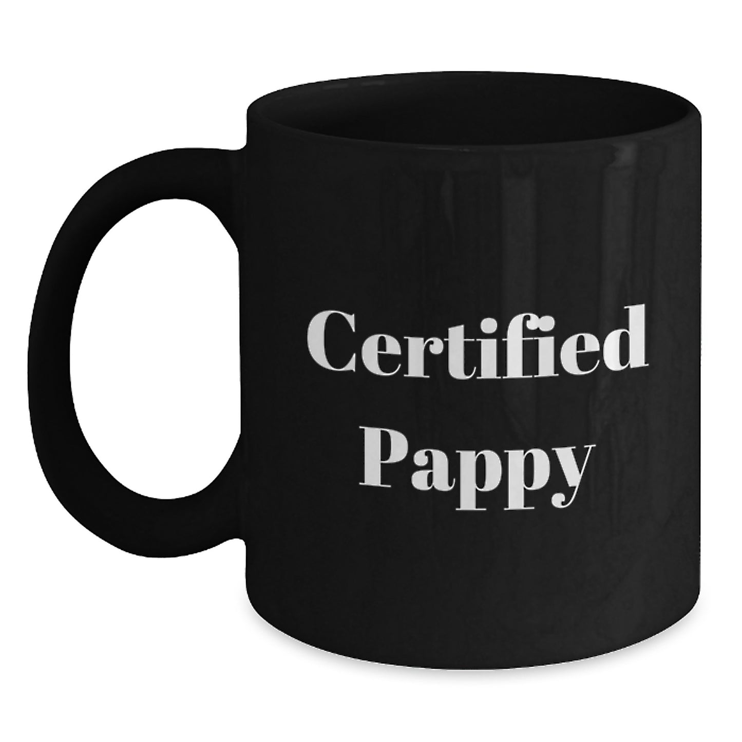 Funny Pappy Gifts, 'Certified Pappy' Quote on Black Coffee Mug, Graduation Unique Gifts from Friends, Family, or Coworkers - Main