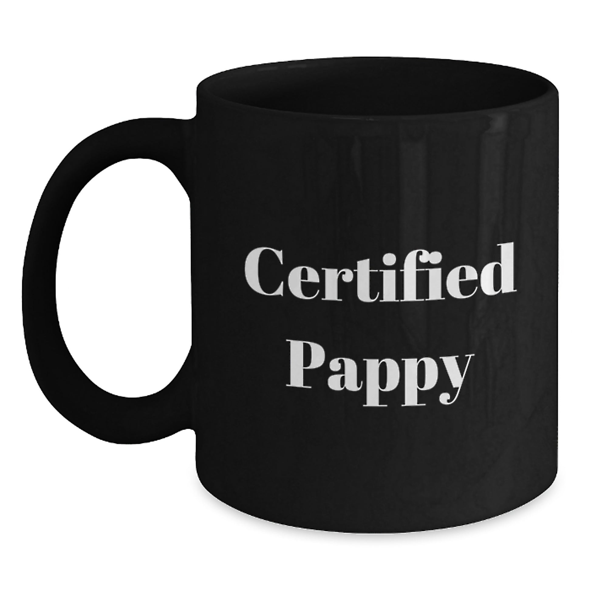 Funny Pappy Gifts, 'Certified Pappy' Quote on Black Coffee Mug, Graduation Unique Gifts from Friends, Family, or Coworkers - Main