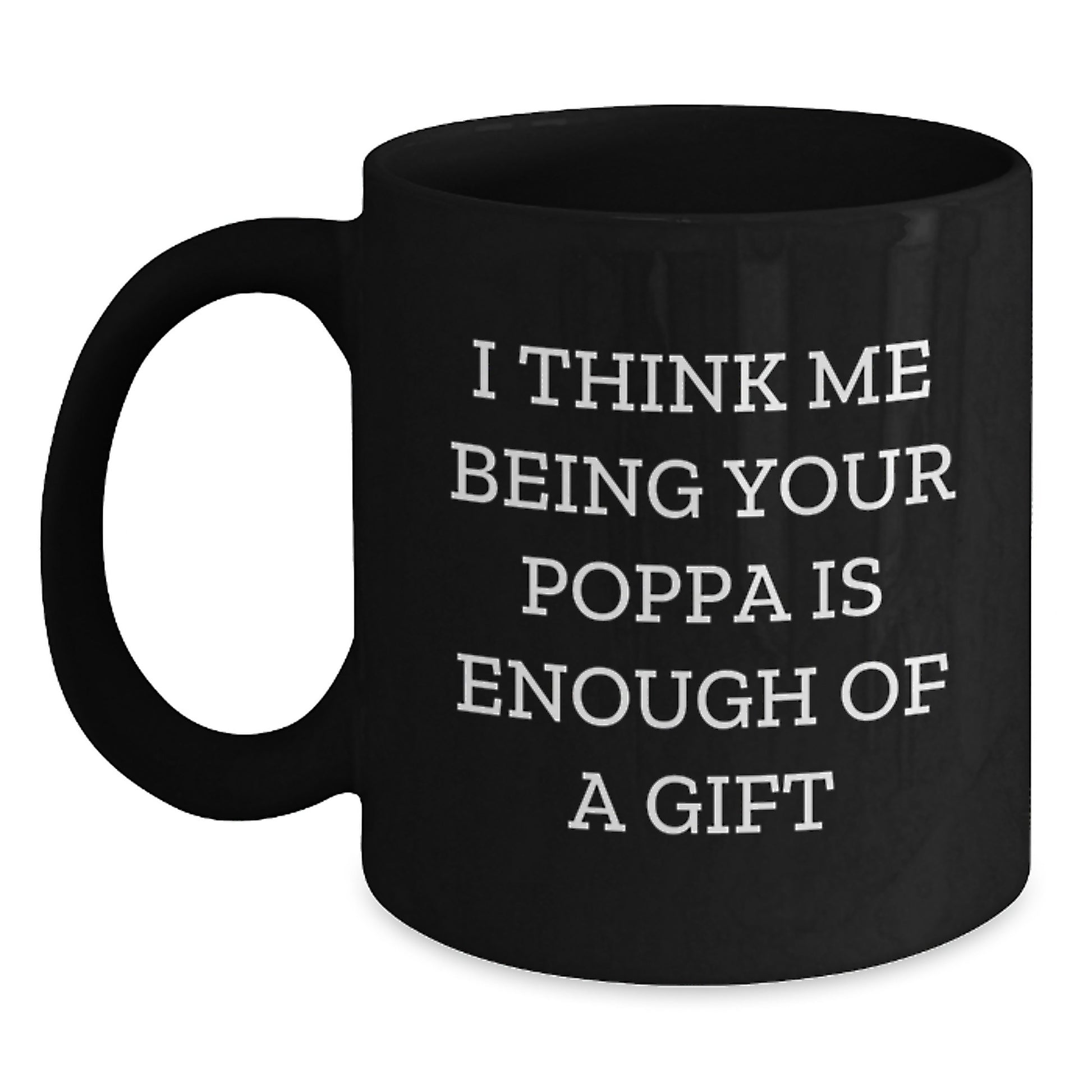 Poppa Black Coffee Mug Keepsake Birthday Gift for Him Daily Joy - Main