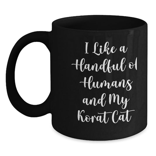 Korat Cat Lovers Gifts from Friends - Funny Quote Black Coffee Mug for Birthday - Main