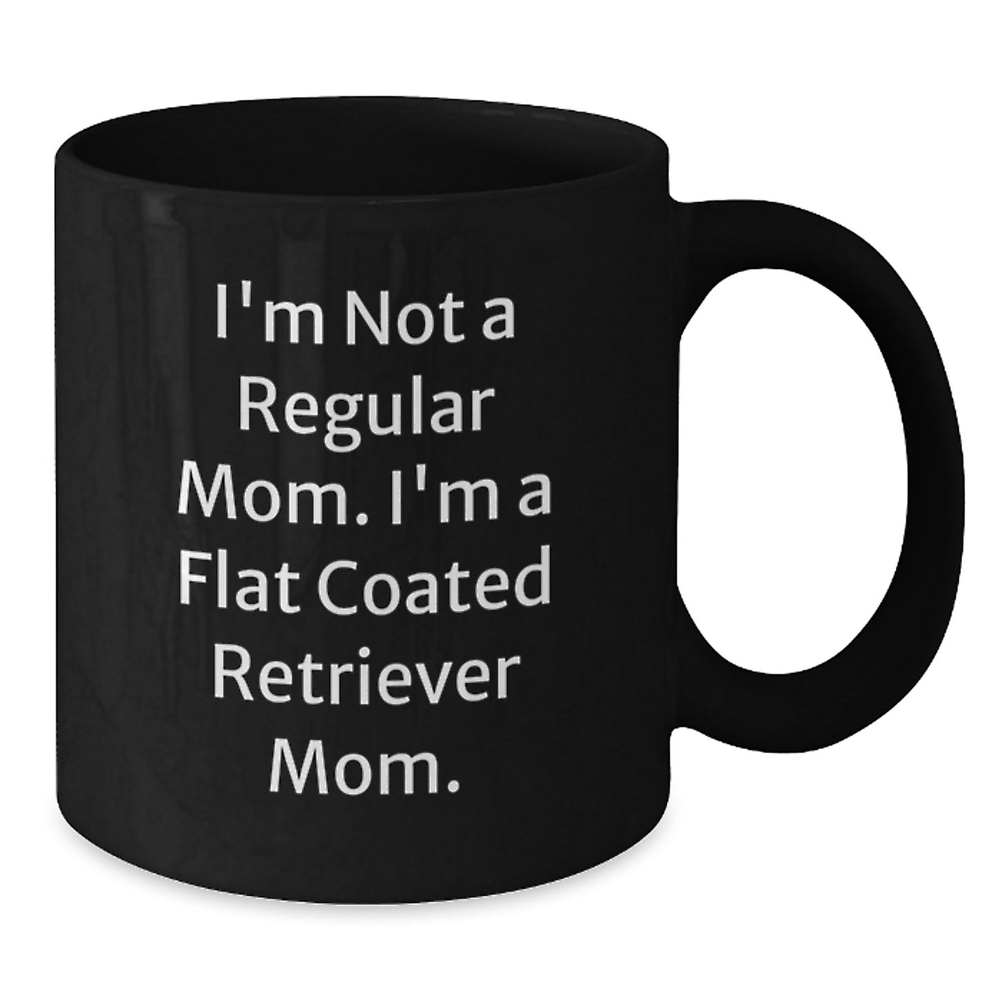 Funny Gift for Flat Coated Retriever Dog Moms, Graduation Unique Gifts for Friends from Women, Black Coffee Mug for Flat Coated Retriever Dog Enthusiasts - Additional