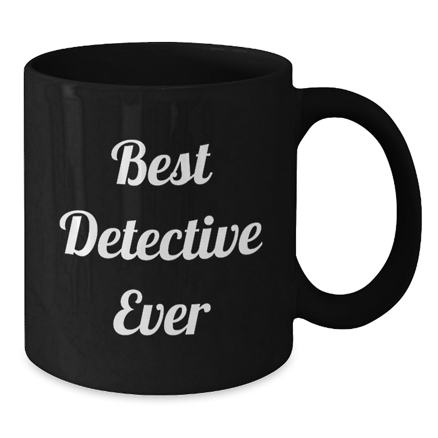 Funny Detective Quotes Black Coffee Mug, Gifts from Friends for Detective, 11oz or 15oz, Microwave and Dishwasher Safe - Additional