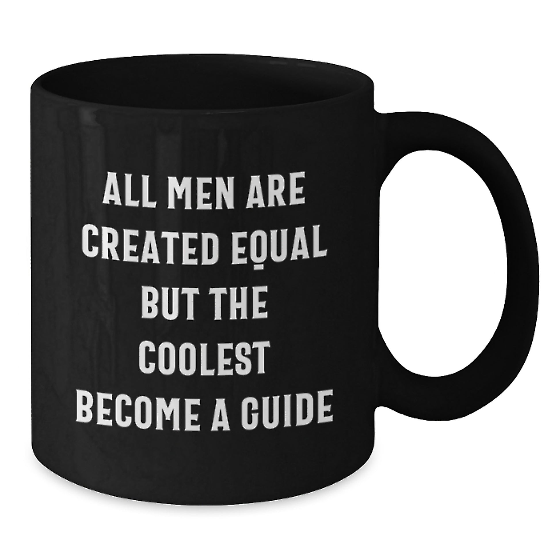 Funny Guide Gifts from Dad - All Men Are Created Equal But The Coolest Become A Guide, Black Coffee Mug for Guide Enthusiasts, Father's Day Unique Gifts for Men - Additional