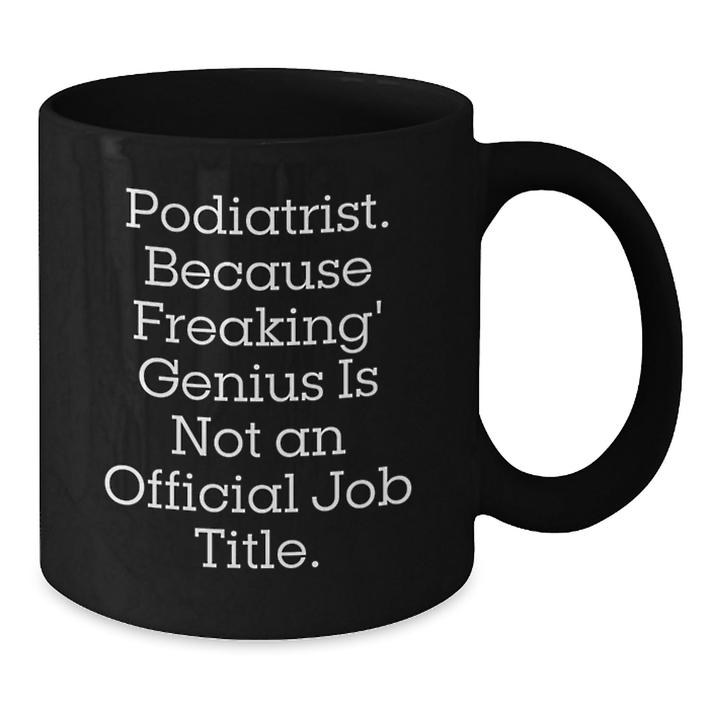 Funny Podiatrist Gifts from Family, Unique Black Coffee Mugs for Podiatrist, Podiatrist Appreciation Christmas Unique Gifts - Additional
