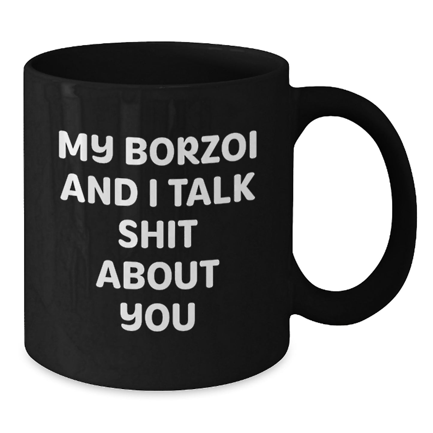 Funny Borzoi Dog Quote Black Coffee Mugs Gifts for Graduation from Friends, Gifts from Family for Borzoi Dog Lovers - Additional
