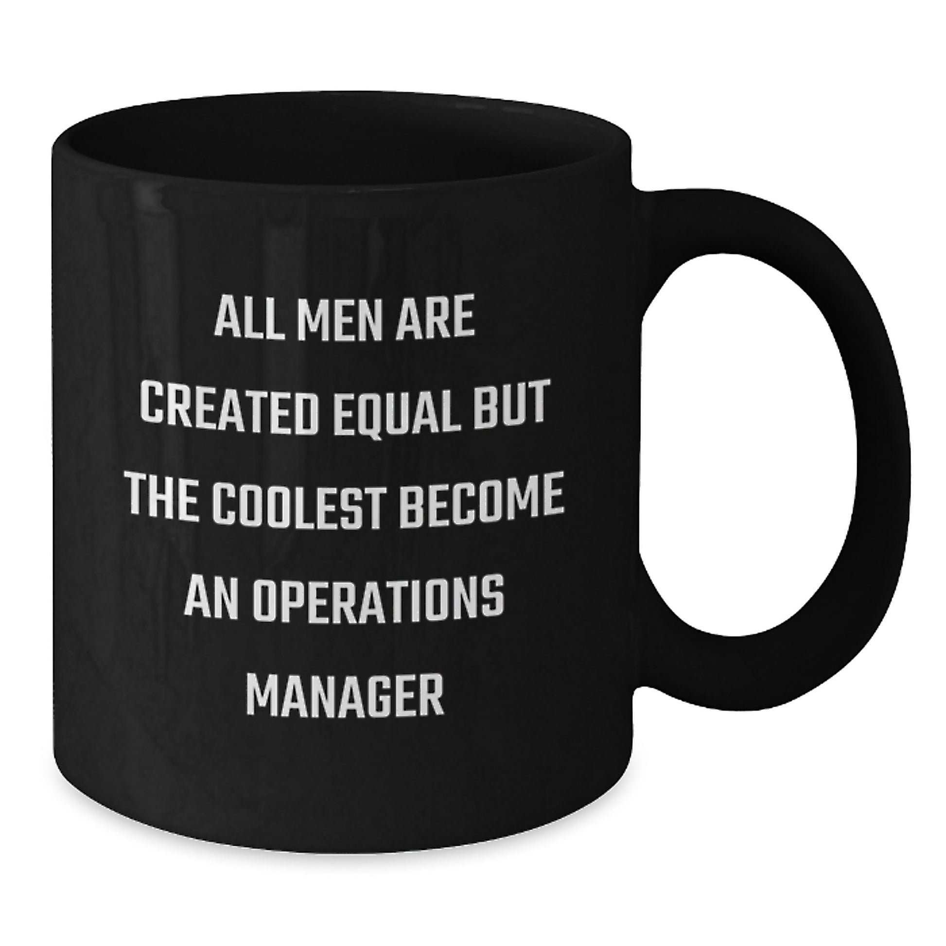 Funny Operations Manager Gifts for Men - 'All Men Are Created Equal But The Coolest Become An Operations Manager' Black Coffee Mug, Unique Graduation Gifts from Coworkers to Family - Additional