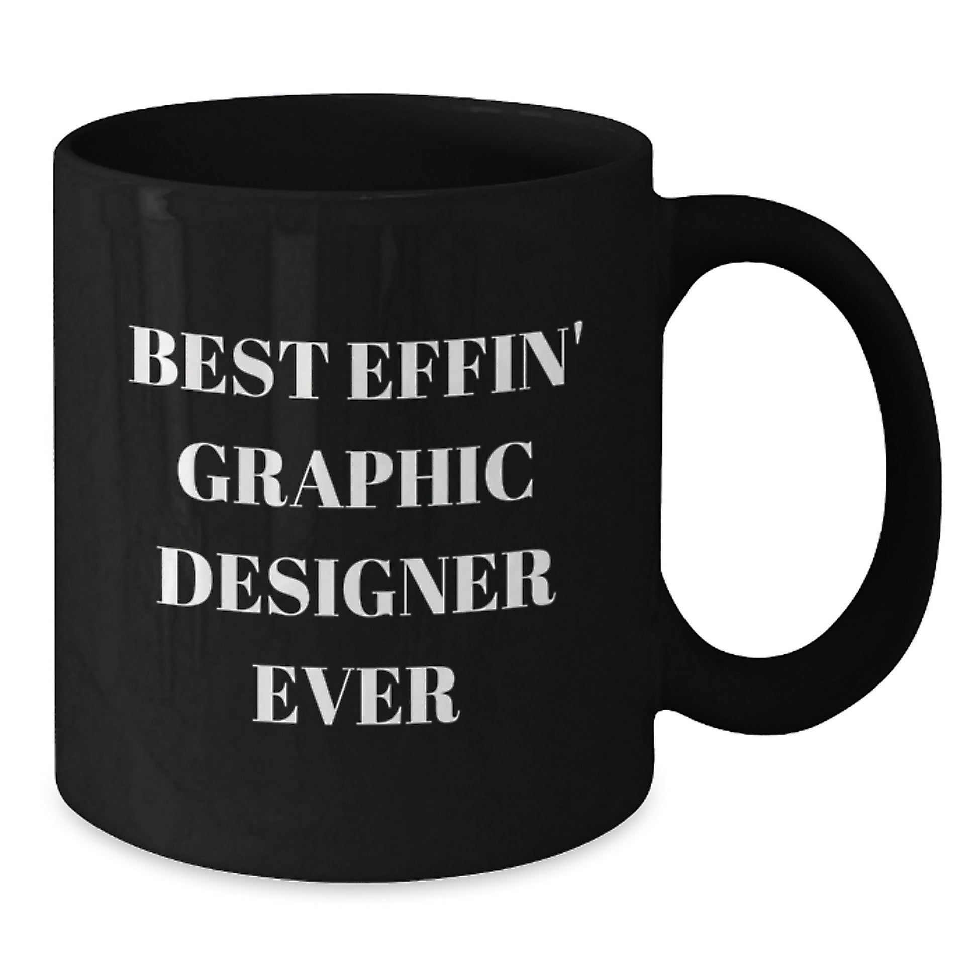 Funny Graphic Designer Gifts for Men, Unique Black Coffee Mugs from Friends to Best Effin' Graphic Designer Ever - Additional